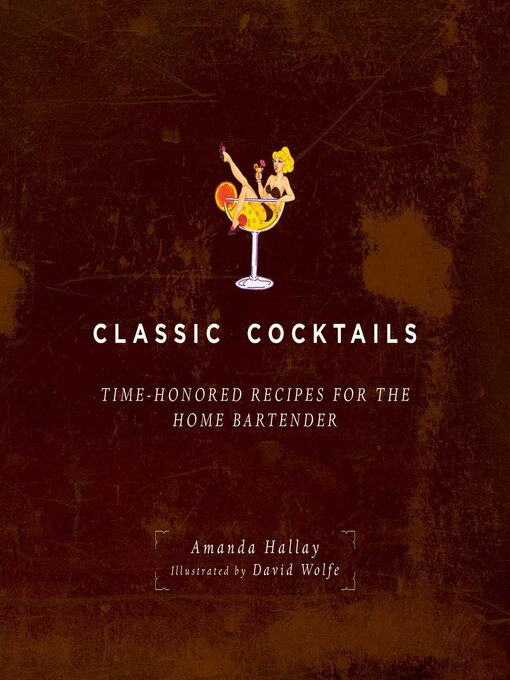 Cover image for Classic Cocktails: Time-Honored Recipes for the Home Bartender